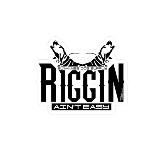 Riggin Aint Easy Sticker