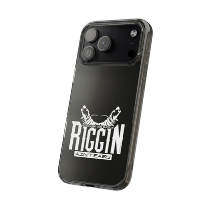 Riggin' Ain't Easy Phone Case
