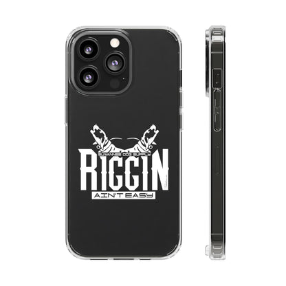 Riggin' Ain't Easy Phone Case