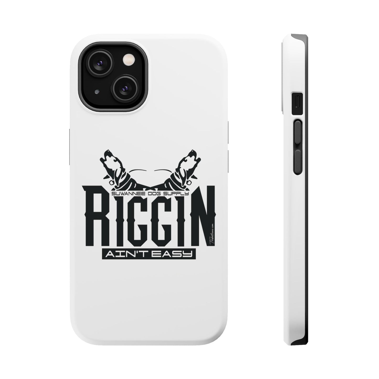 Riggin' Ain’t Easy iPhone Case / Magnetic Impact-Resistant