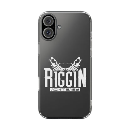 Riggin' Ain't Easy Phone Case