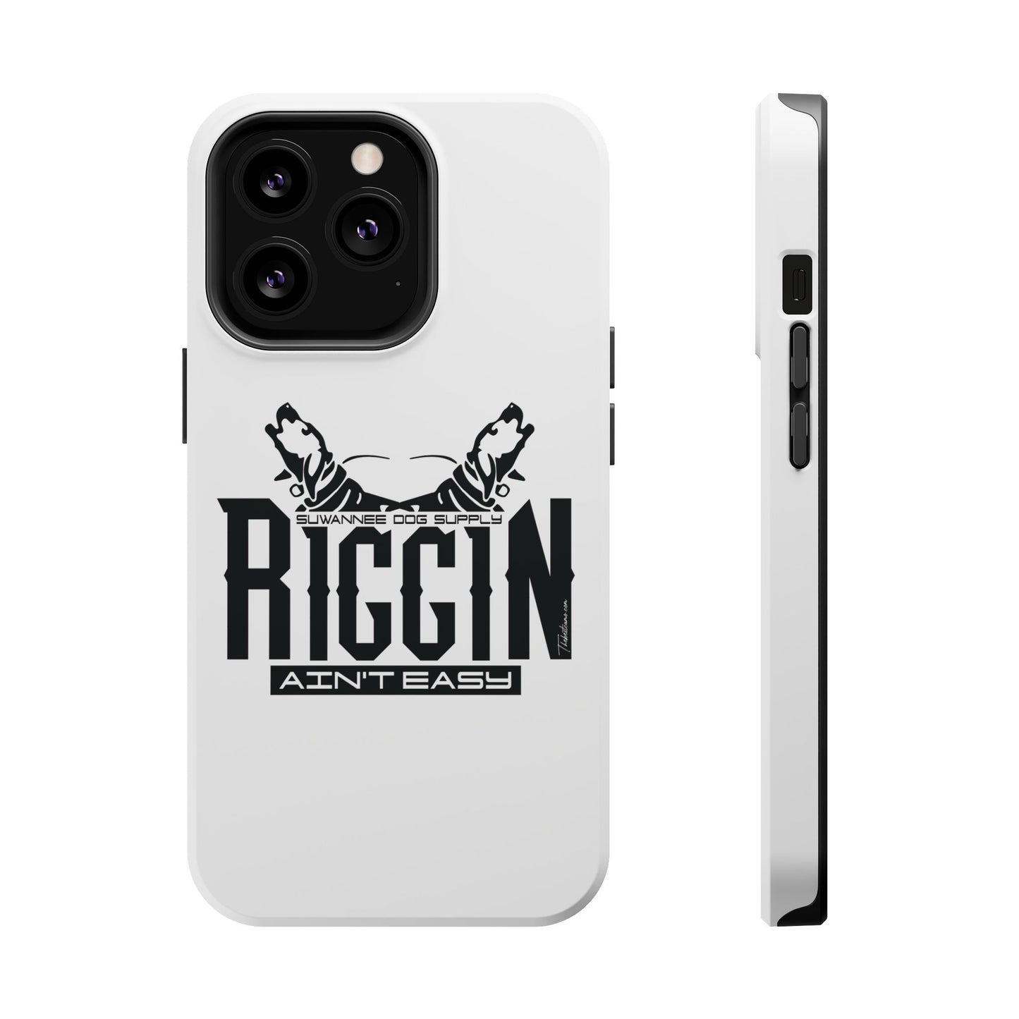 Riggin' Ain’t Easy iPhone Case / Magnetic Impact-Resistant