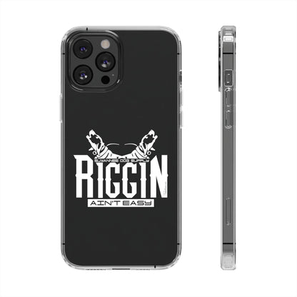 Riggin' Ain't Easy Phone Case