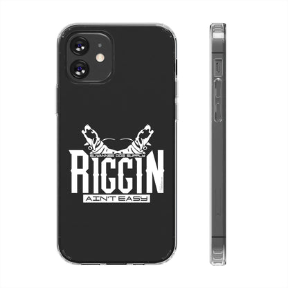 Riggin' Ain't Easy Phone Case