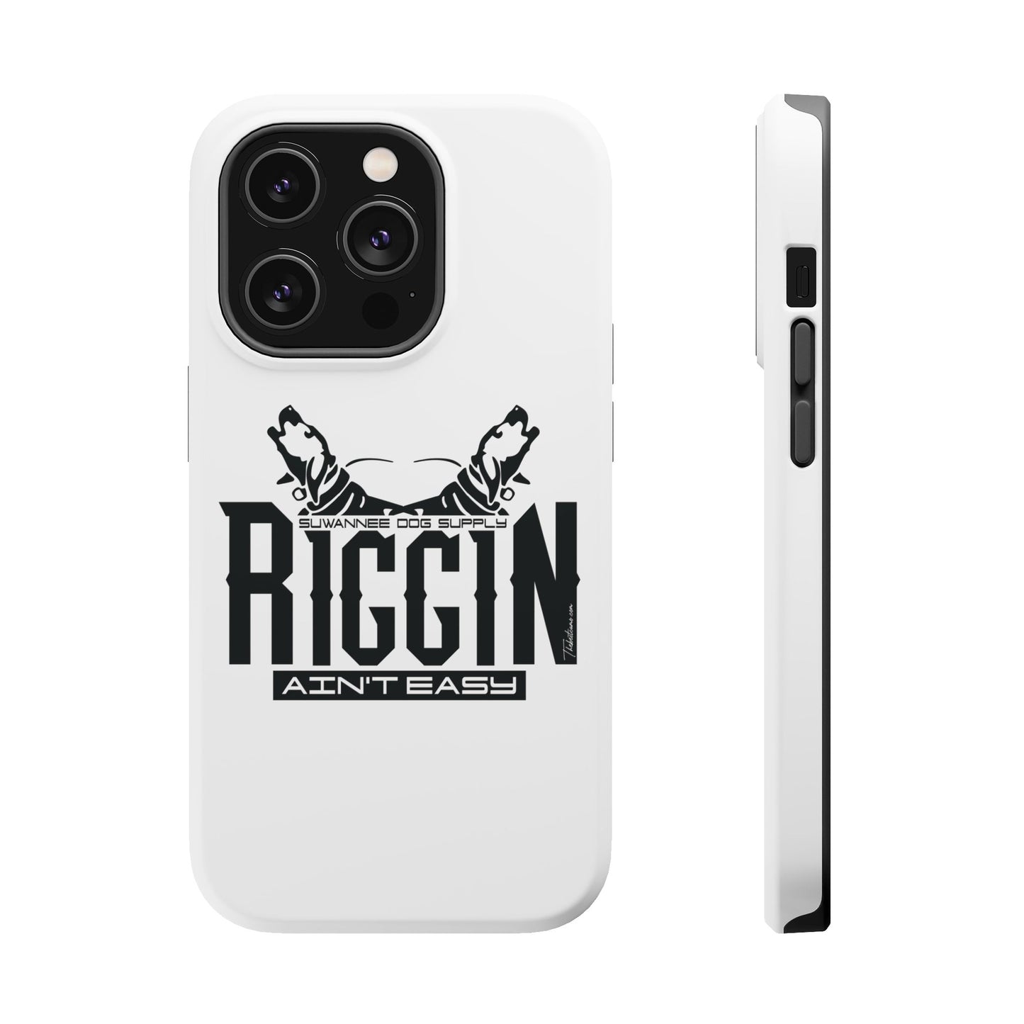 Riggin' Ain’t Easy iPhone Case / Magnetic Impact-Resistant