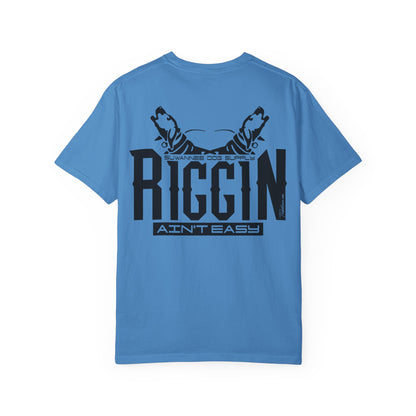 Riggin Ain't Easy Adult Unisex T-Shirt