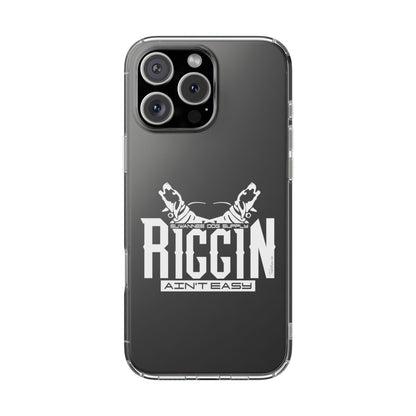 Riggin' Ain't Easy Phone Case
