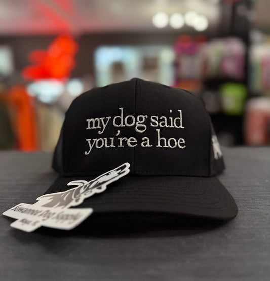 MHC My Dog Said... Hat